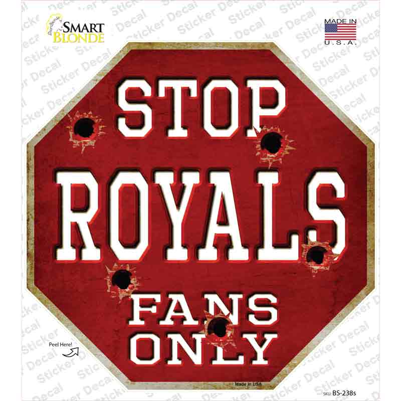 Royals Fans Only Novelty Octagon Sticker Decal Small