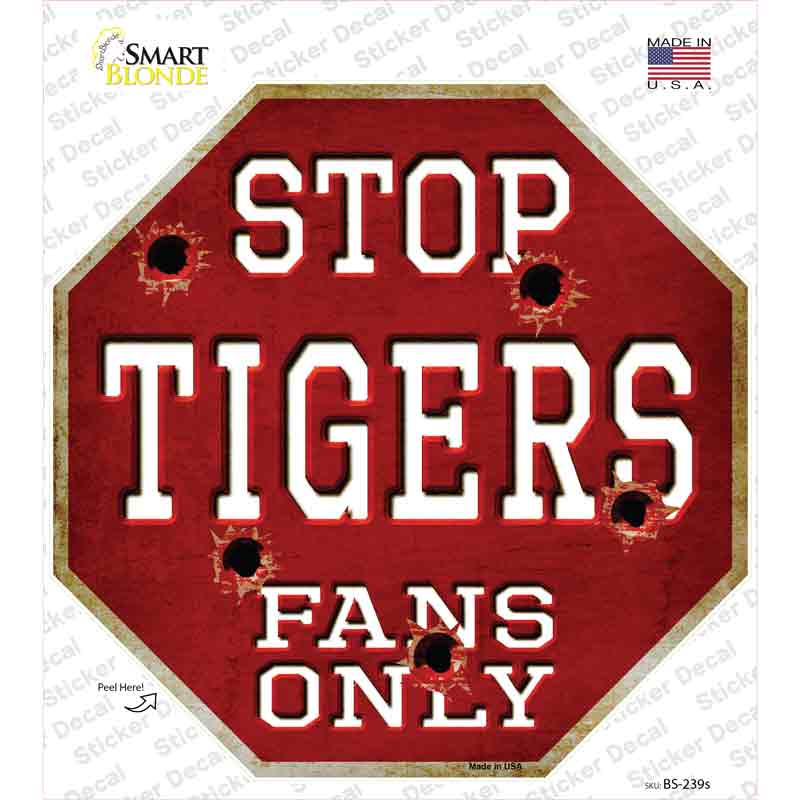 Tigers Fans Only Novelty Octagon Sticker Decal Small