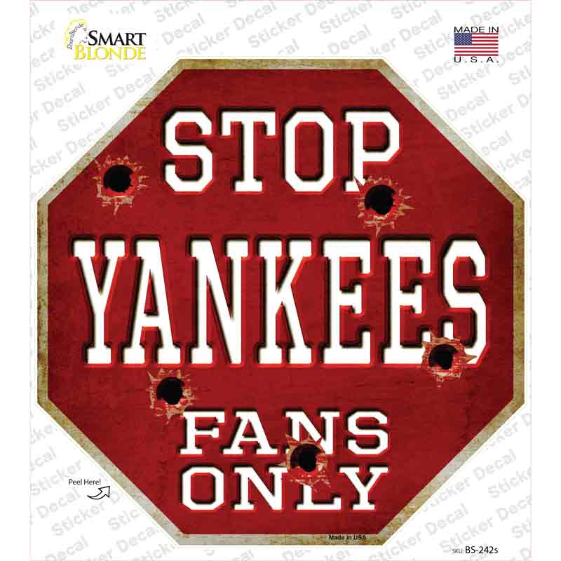 Yankees Fans Only Novelty Octagon Sticker Decal Small