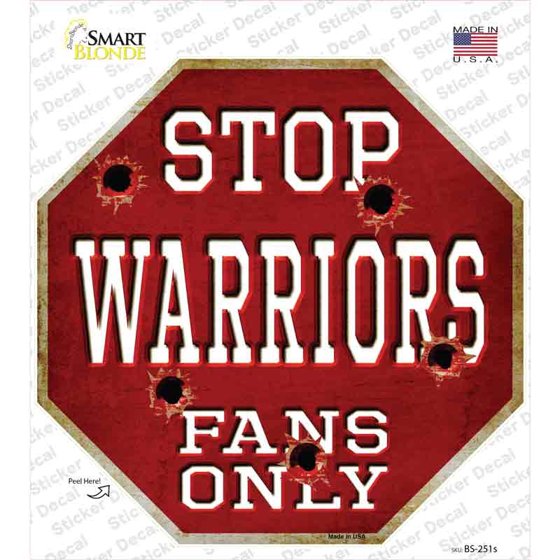 Warriors Fans Only Novelty Octagon Sticker Decal Small
