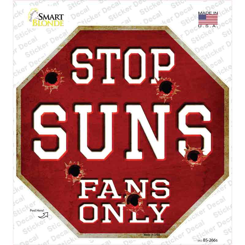 Suns Fans Only Novelty Octagon Sticker Decal Small