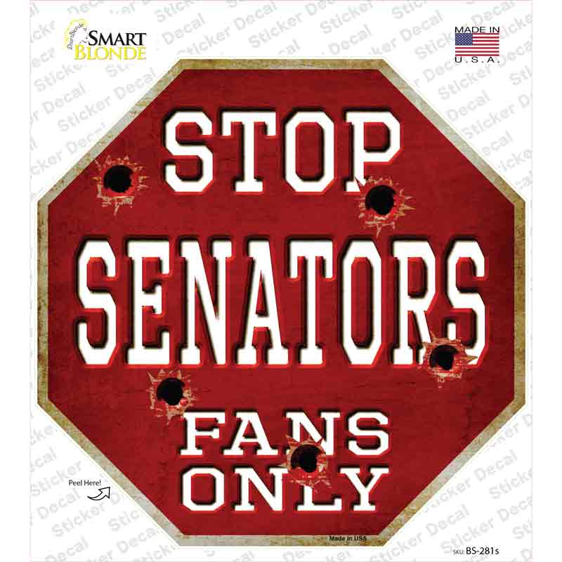Senators Fans Only Novelty Octagon Sticker Decal Small