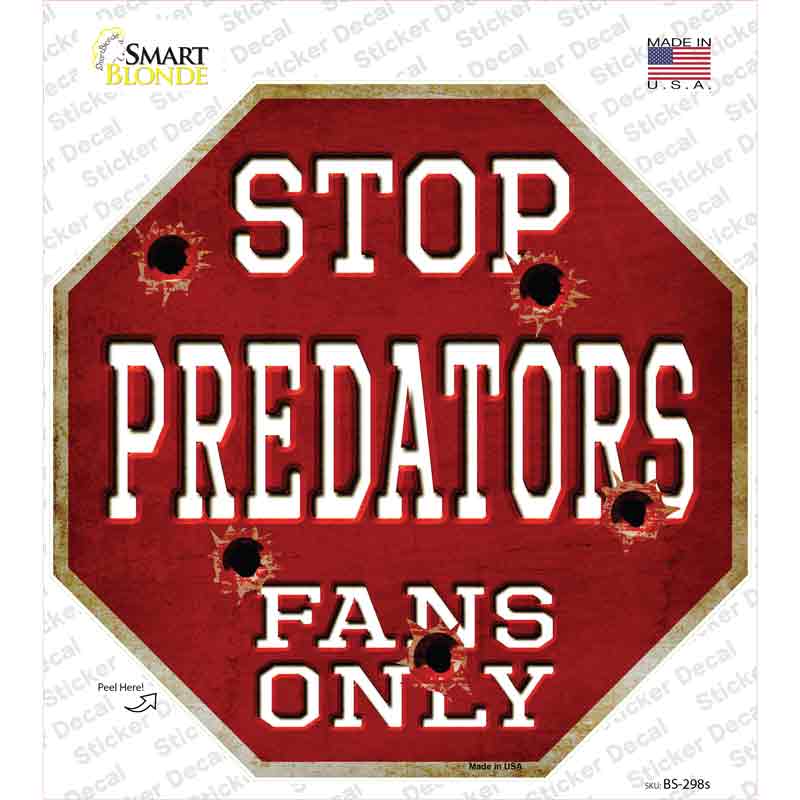 Predators Fans Only Novelty Octagon Sticker Decal Small