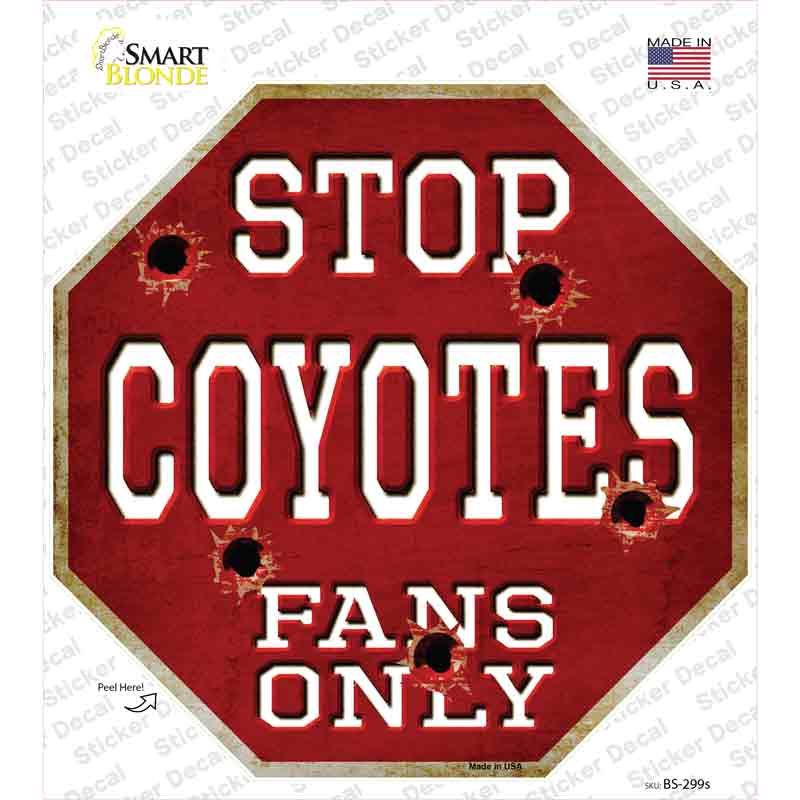 Coyotes Fans Only Novelty Octagon Sticker Decal Small