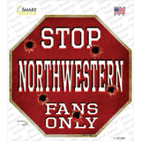 Northwestern Fans Only Novelty Octagon Sticker Decal Small
