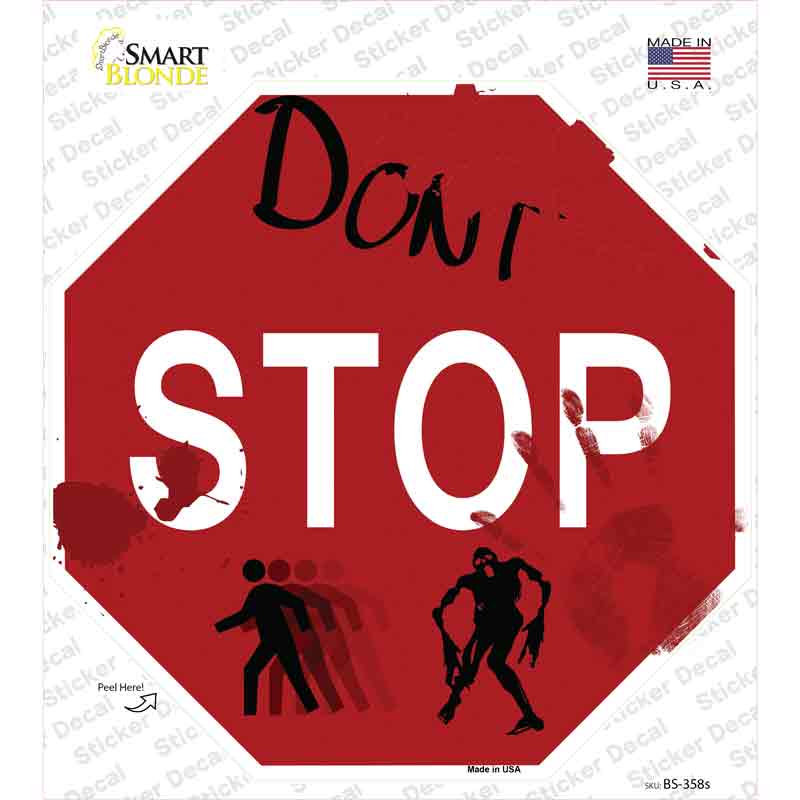 Dont Stop Novelty Octagon Sticker Decal Small