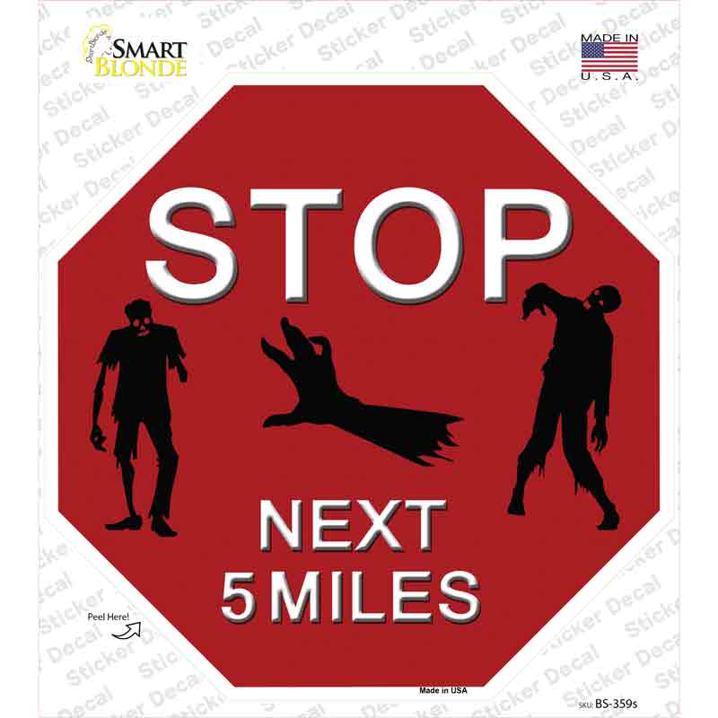 Zombies Next 5 Miles Novelty Octagon Sticker Decal Small