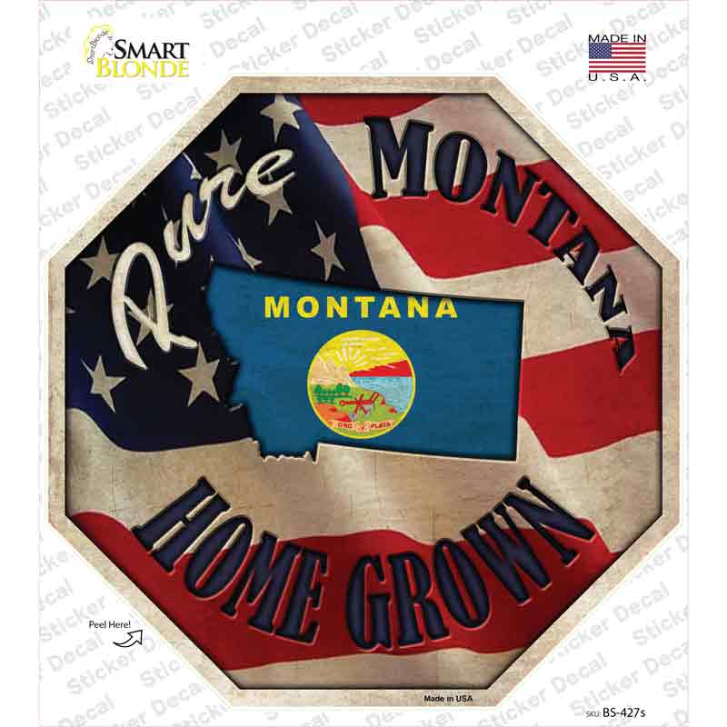 Montana Home Grown Novelty Octagon Sticker Decal Small