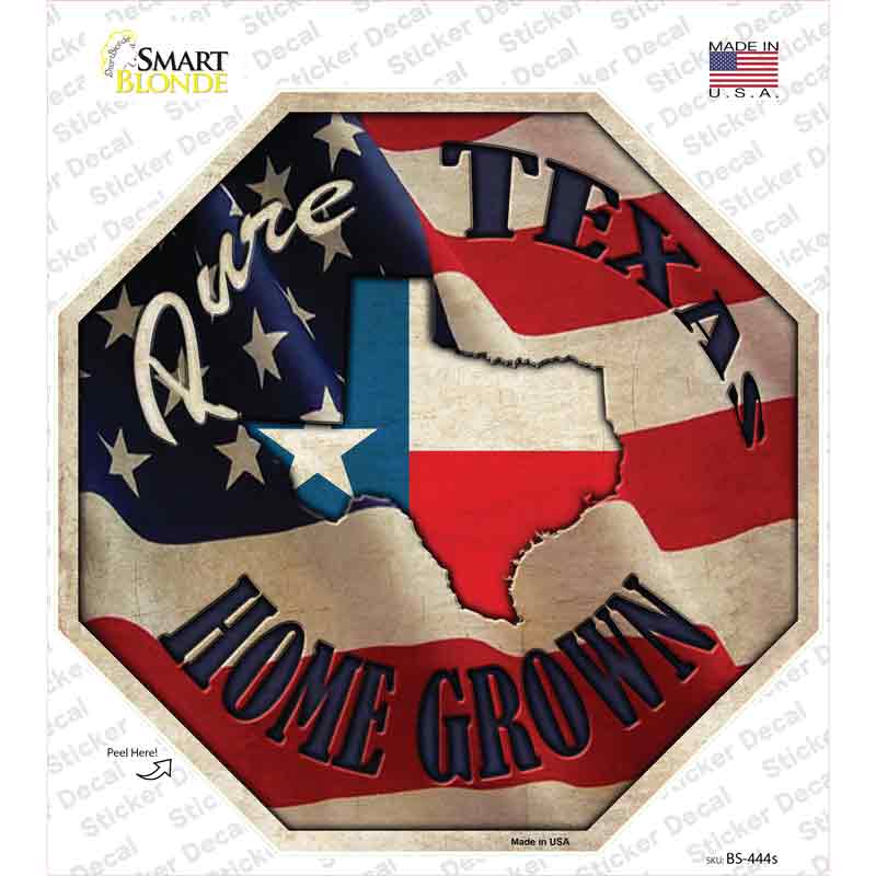 Texas Home Grown Novelty Octagon Sticker Decal Small