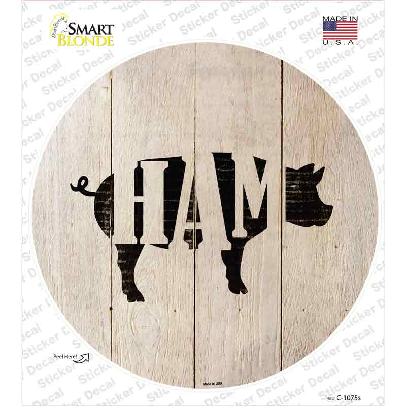 Pigs Make Ham Novelty Circle Sticker Decal Small