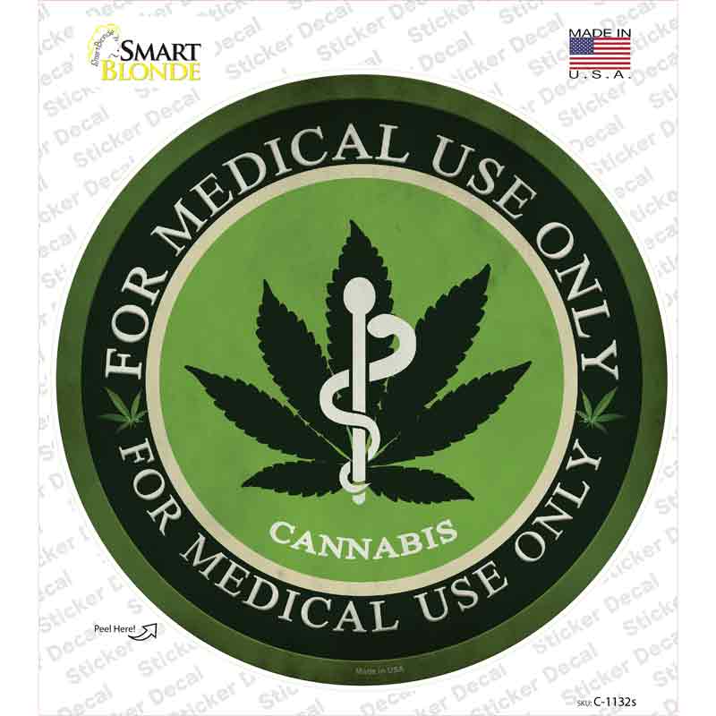 Cannabis For Medical Use Only Novelty Circle Sticker Decal Small