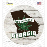 Lets Get High In Georgia Novelty Circle Sticker Decal Small