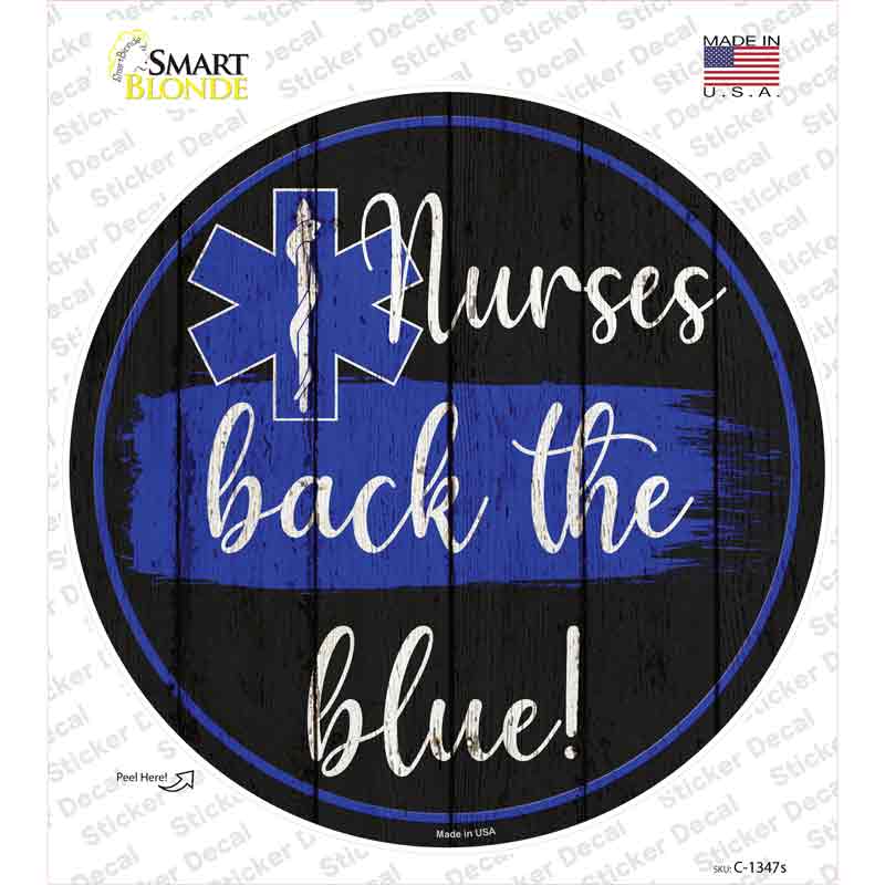 Nurses Back The Blue Novelty Circle Sticker Decal Small