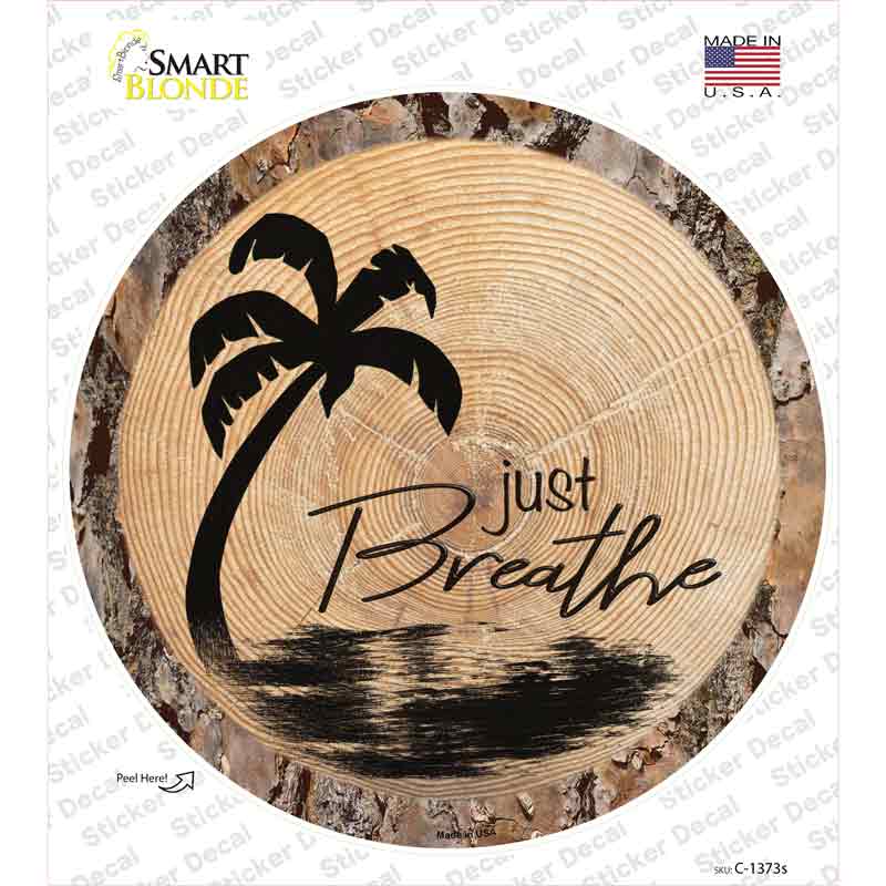 Just Breathe Novelty Circle Sticker Decal Small