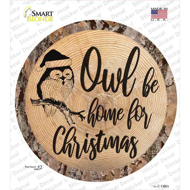 Owl Be Home Novelty Circle Sticker Decal