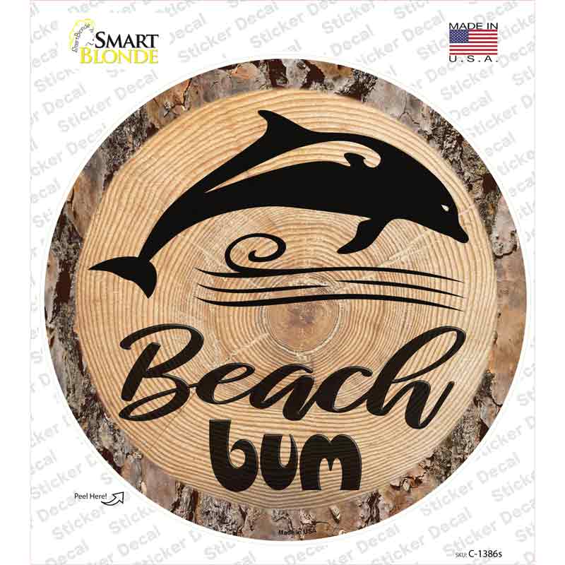 Beach Bum Dolphin Novelty Circle Sticker Decal Small