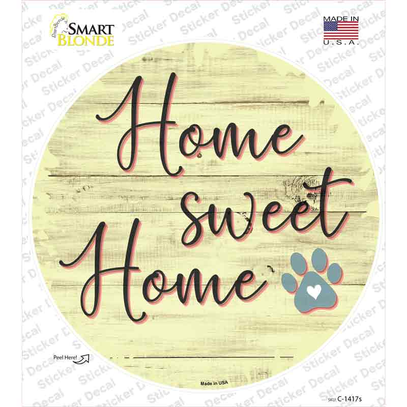 Home Sweet Home Paw Print Novelty Circle Sticker Decal Small