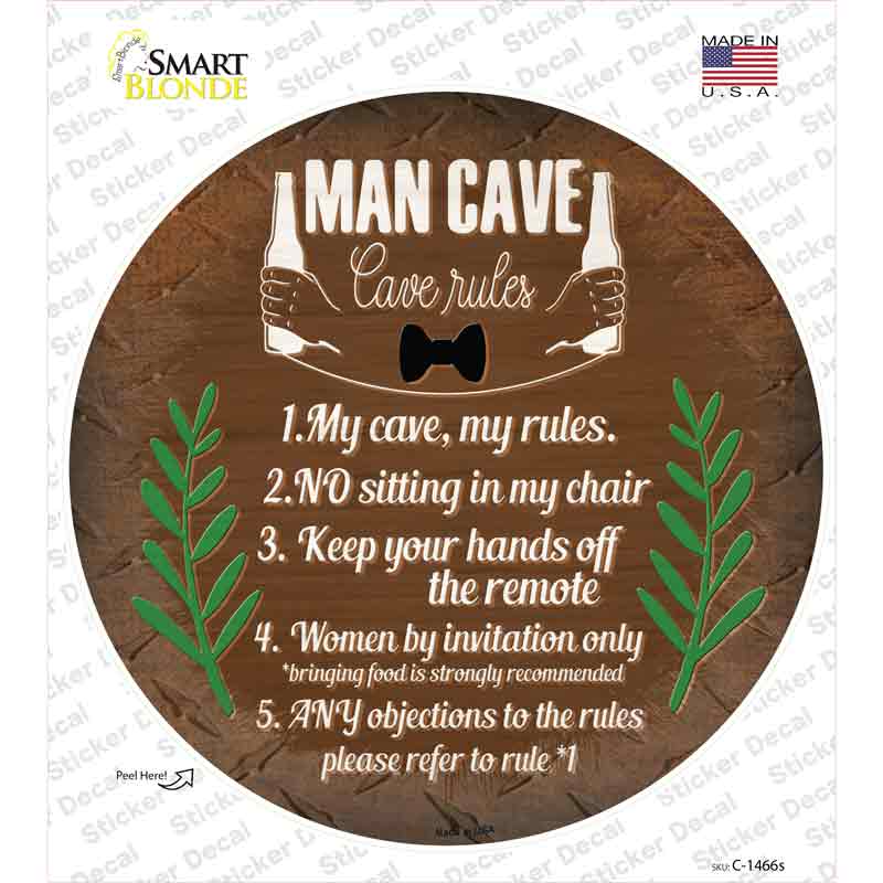 Cave Rules My Rules Novelty Circle Sticker Decal Small