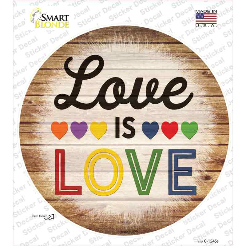 Love Is Love Rainbow Novelty Circle Sticker Decal Small