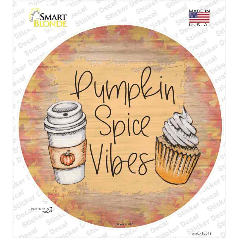 Pumpkin Spice Vibes Novelty Circle Sticker Decal Small