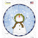 Let It Snow Snowman Novelty Circle Sticker Decal Small