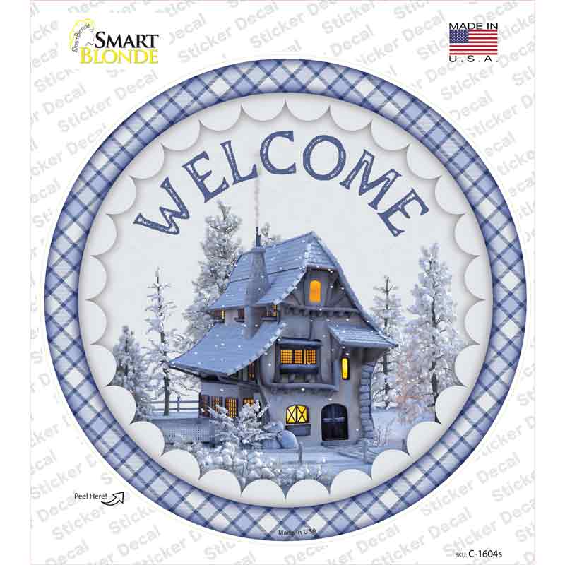 Welcome Snowy House Novelty Circle Sticker Decal Small