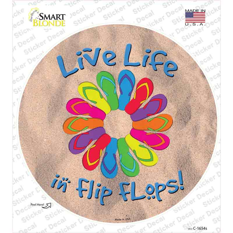 Live Life In Flip Flops Novelty Circle Sticker Decal Small