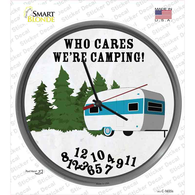 Who Cares We Are Camping Novelty Circle Sticker Decal Small