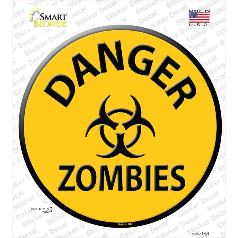 Danger Zombies Novelty Circle Sticker Decal Small