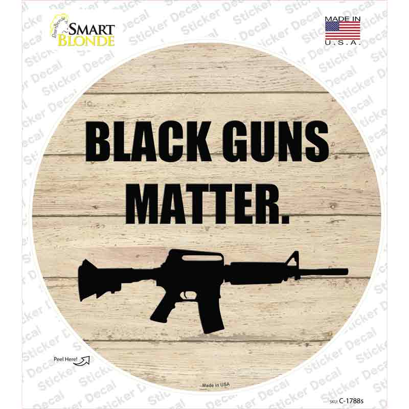 Black Guns Matter Novelty Circle Sticker Decal Small