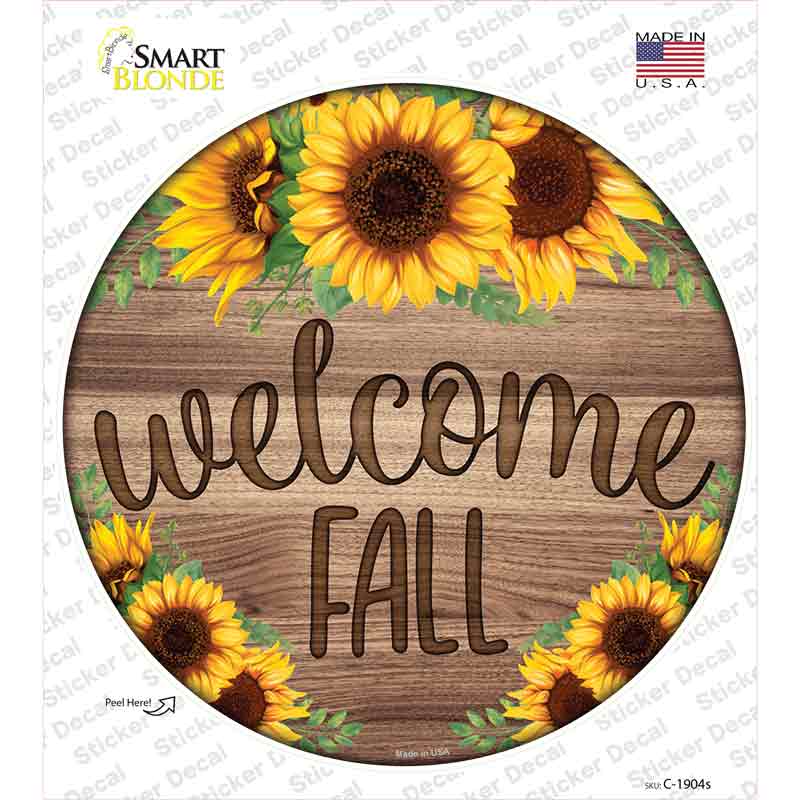 Welcome Fall Sunflowers Novelty Circle Sticker Decal Small