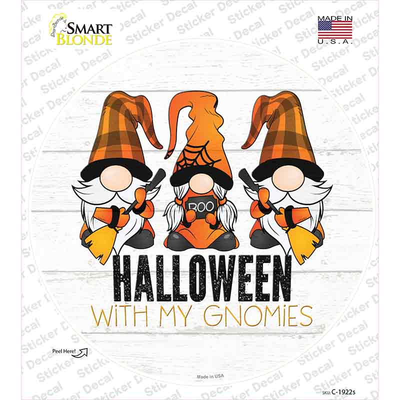 Halloween With My Gnomies Novelty Circle Sticker Decal Small