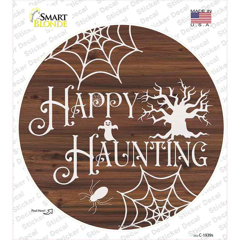 Happy Haunting Novelty Circle Sticker Decal Small