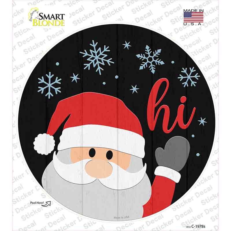 Santa Says Hi Novelty Circle Sticker Decal Small