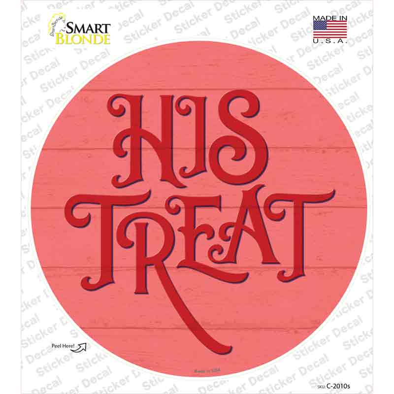 His Treats Red Novelty Circle Sticker Decal Small