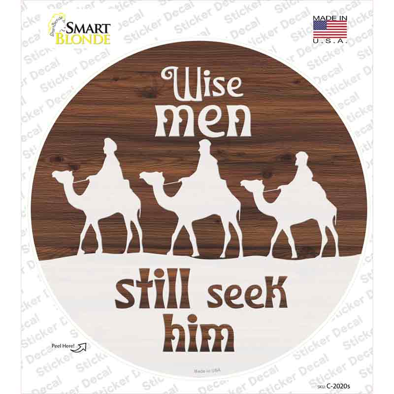 Wise Men still Seek Him Novelty Circle Sticker Decal Small