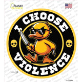 I Choose Violence Angry Duck Novelty Circle Sticker Decal C-2048s