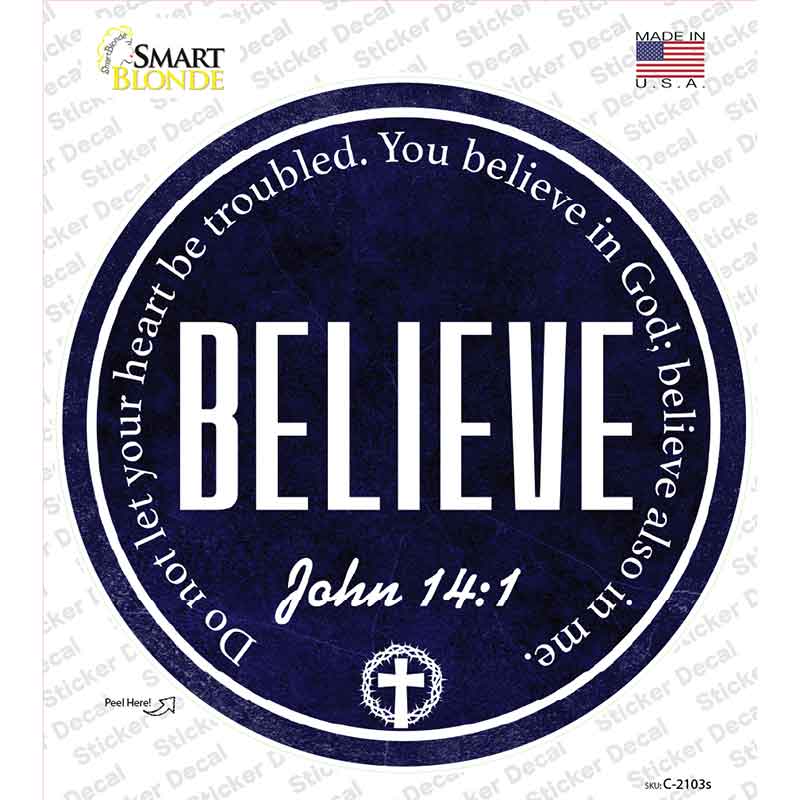 Believe Bible Verse Novelty Circle Sticker Decal C-2103s