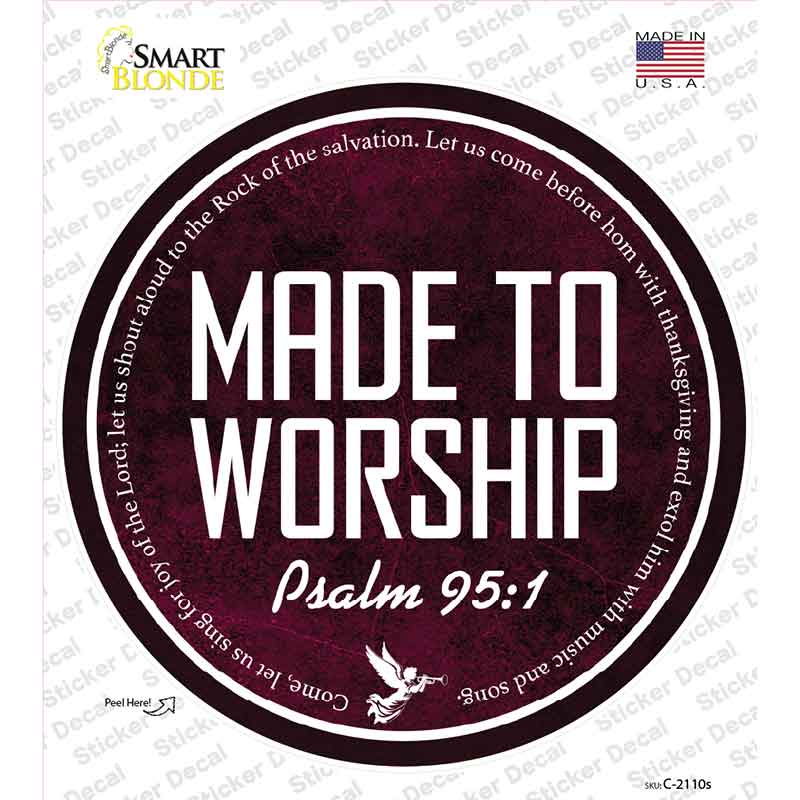 Made to Worship Bible Verse Novelty Circle Sticker Decal C-2110s