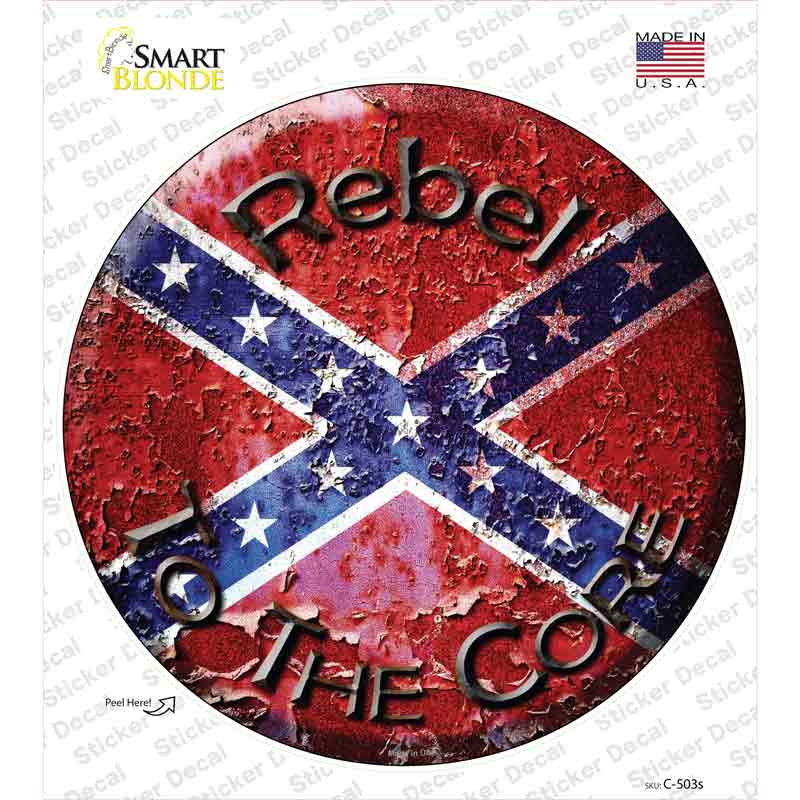 Rebel To The Core Novelty Circle Sticker Decal Small