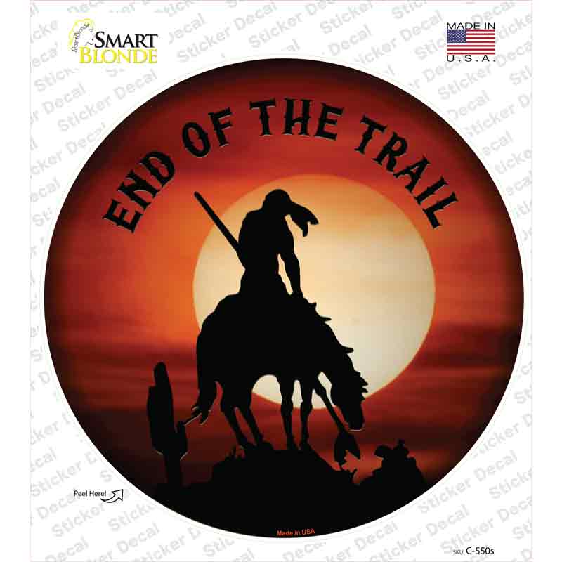 End Of The Trail Novelty Circle Sticker Decal Small