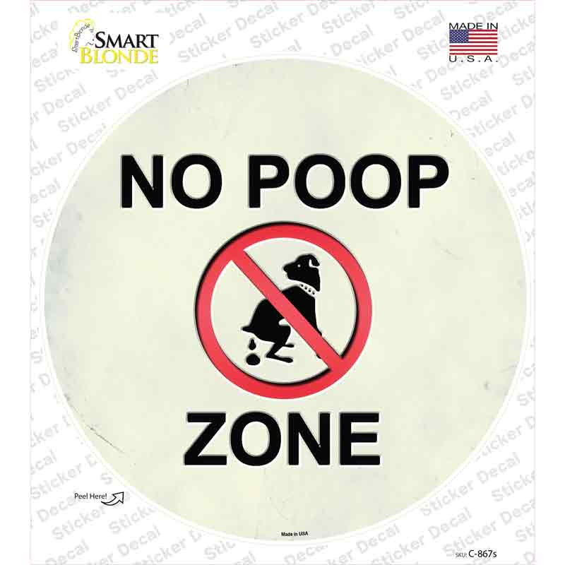 No Poop Zone Novelty Circle Sticker Decal Small