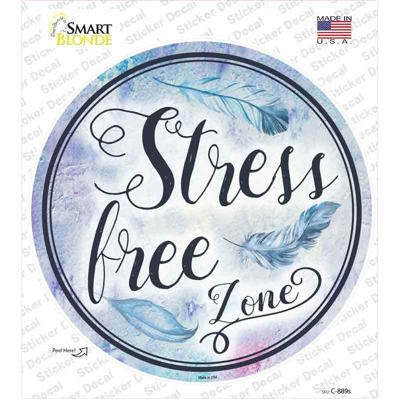 Stress Free Zone Novelty Circle Sticker Decal Small