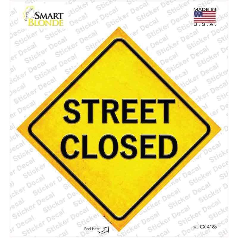 Street Closed Novelty Diamond Sticker Decal