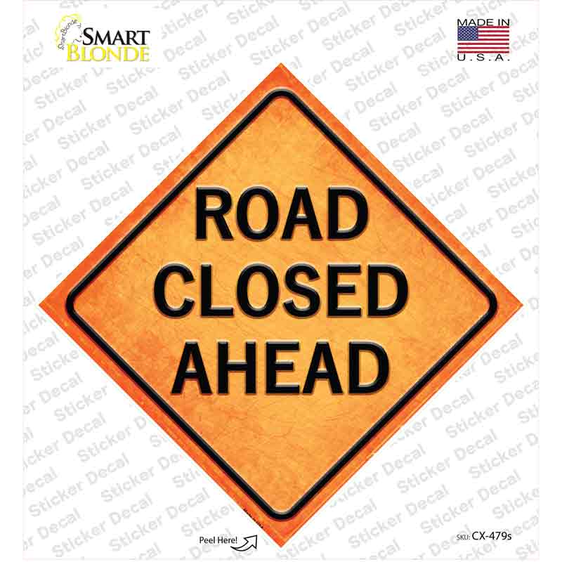 Road Closed Ahead Novelty Diamond Sticker Decal