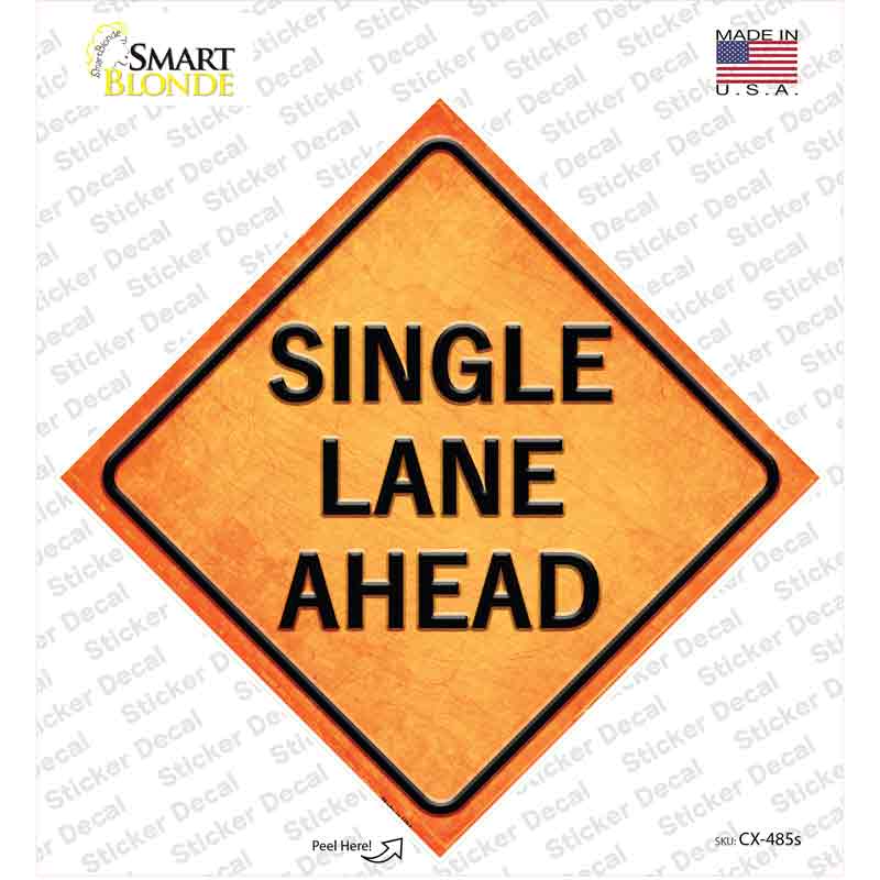 Single Lane Ahead Novelty Diamond Sticker Decal