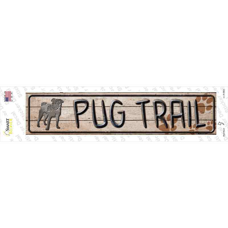 Pug Trail Novelty Narrow Sticker Decal Small