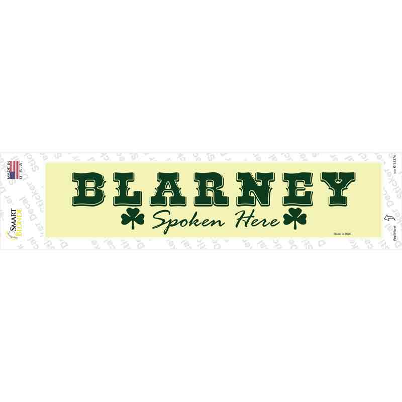 Blarney Spoken Here Novelty Narrow Sticker Decal Small