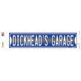 Dickheads Garage Novelty Narrow Sticker Decal