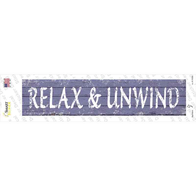 Relax and Unwind Novelty Narrow Sticker Decal Small